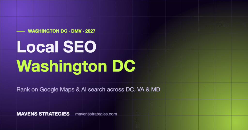 Local SEO Washington DC 2027 guide for ranking on Google Maps and AI search across DC, Virginia and Maryland
