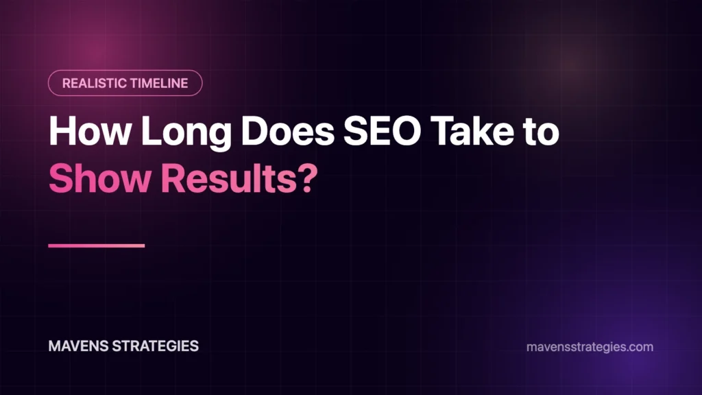 How long does SEO take to show results – realistic SEO timeline